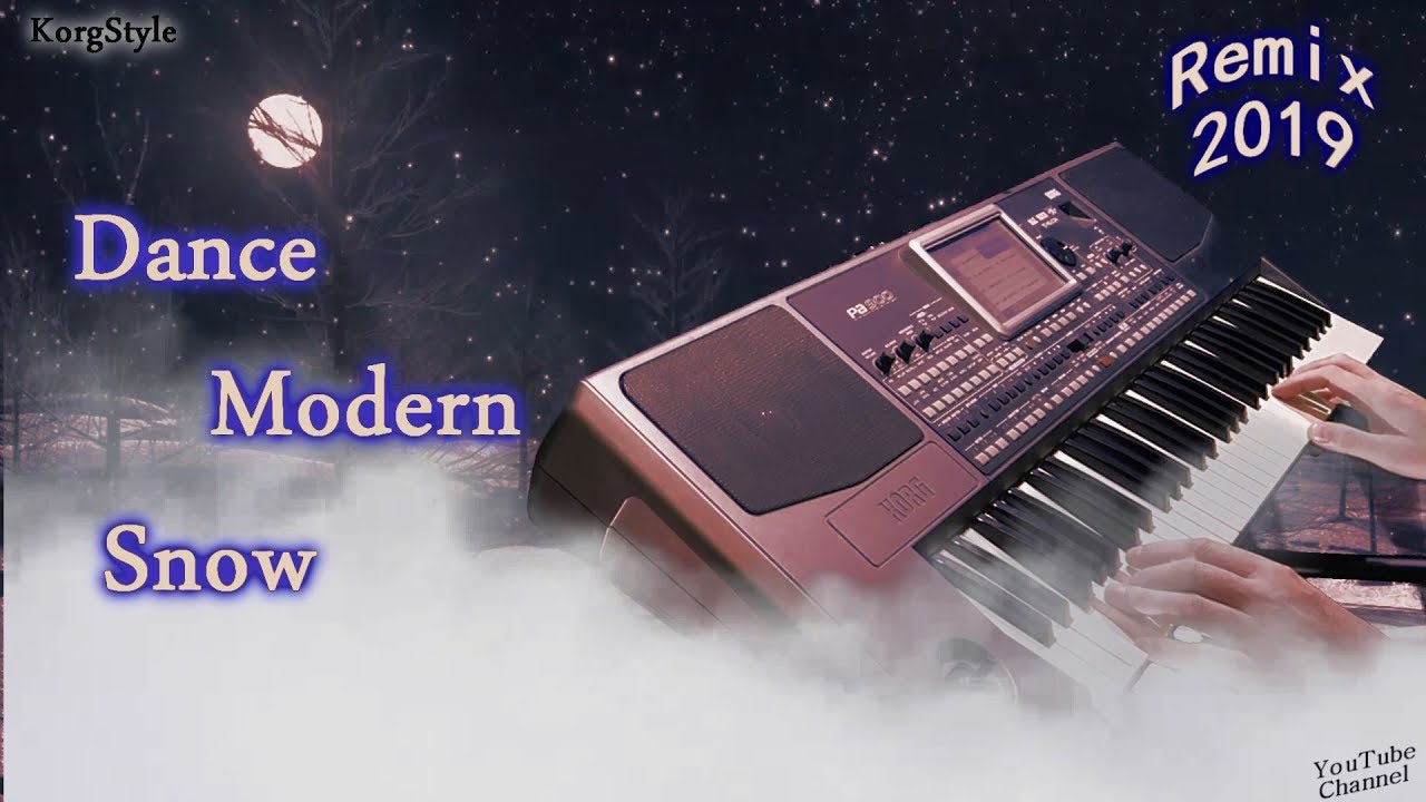 KorgStyle  - Dance Modern Snow (Korg Pa 900) Remix 2019 New