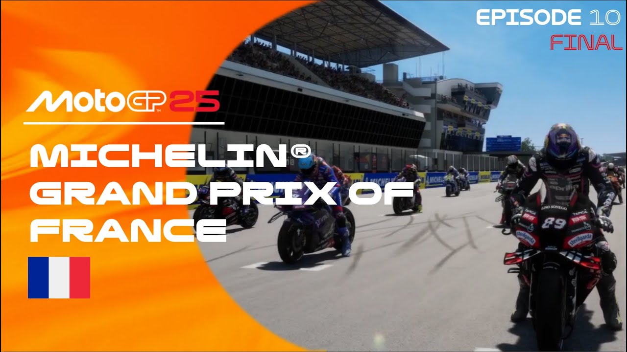 MotoGP™25 Career Mode S2 - Episode 10 (FINAL) : Michelin® Grand Prix of France