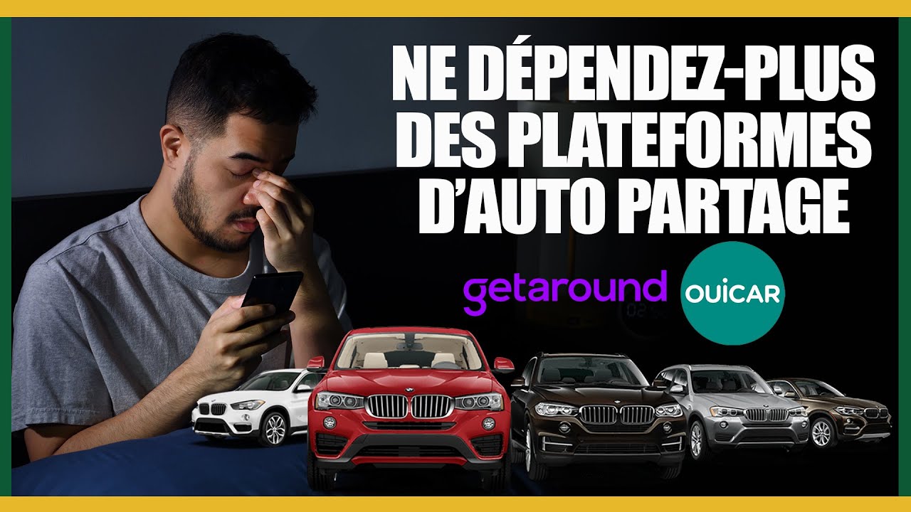 Ne dépendez plus jamais des plateformes d'auto partage getaround ouicar