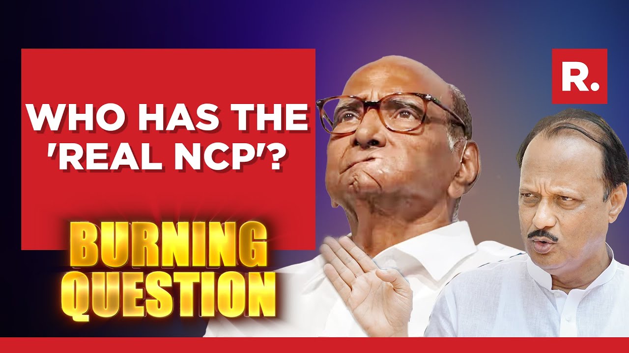 Sharad Pawar vs Ajit Pawar; who has the 'Real NCP'? | Burning Question
