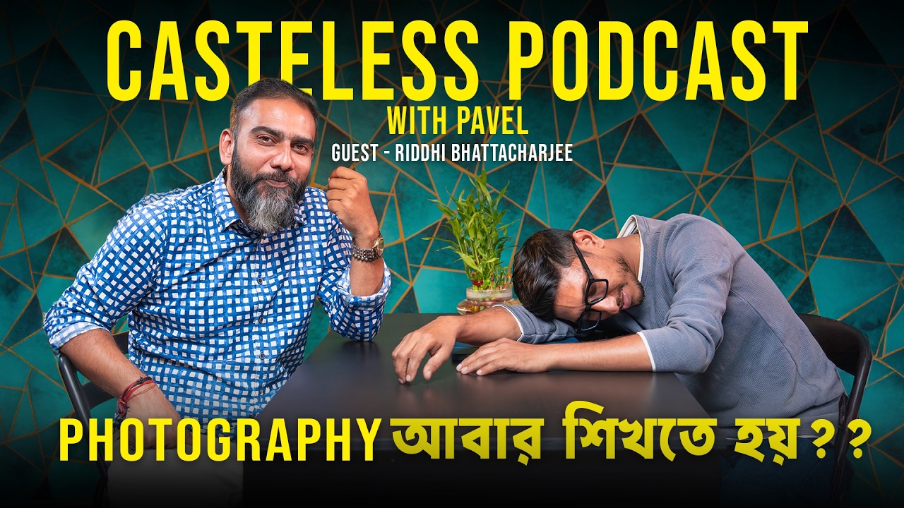 CASTELESS PODCAST WITH RIDDHI BHATTACHARJEE IN BENGALI (Photography & Videography)