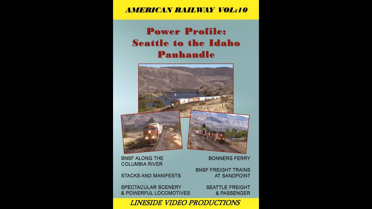 American Railroad: Volume 10 - Railfanning and trains from Seattle to the Idaho Panhandle
