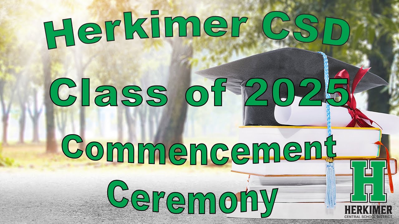 Herkimer CSD Class of 2025 Commencement Ceremony
