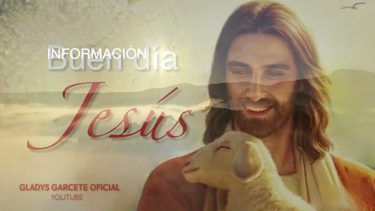 BUEN DIA JESÚS!. Lunes 25 de agosto de 2025