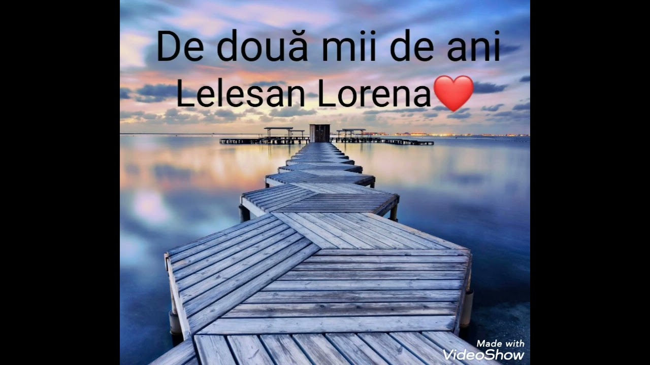 Lelesan Lorena👉De două mii de ani 👈 (poezie)