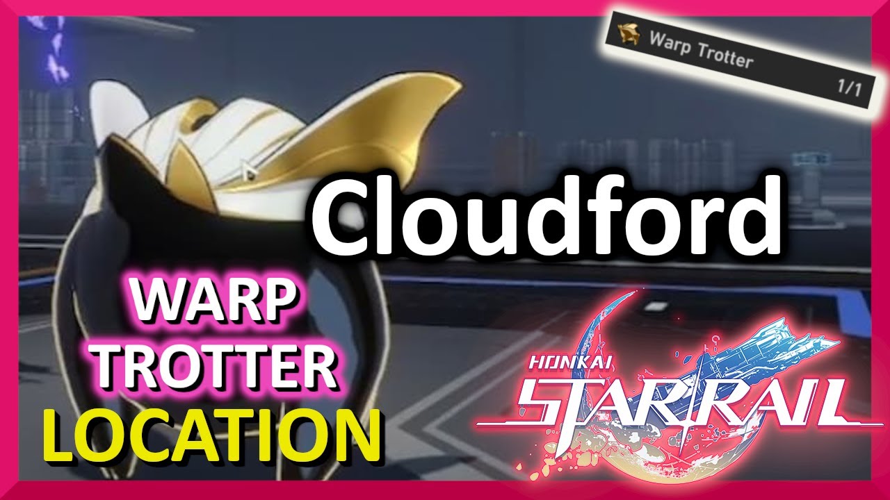 Cloudford Wrap Trotter Location Location - Honkai Star Rail