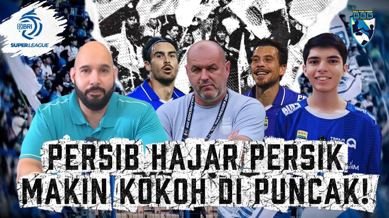 EDAN! PERSIB PESTA GOL HAJAR PERSIK 3-0 DAN PERTAHANKAN 100% REKOR KEMENANGAN DI GBLA!
