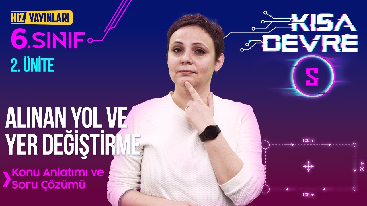 6. Sınıf Fen Bilgisi | Alınan Yol ve Yer Değiştirme - 2025 - 2026
