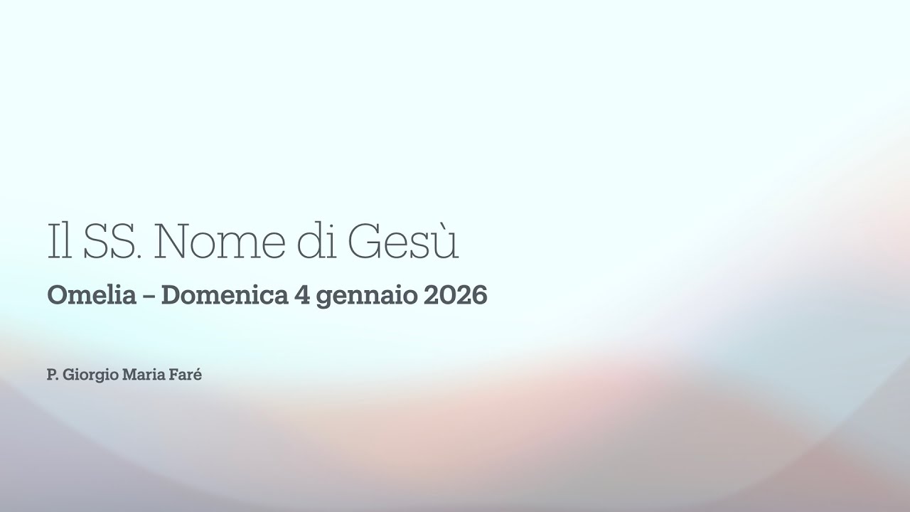 Omelia di domenica 4 gennaio 2026