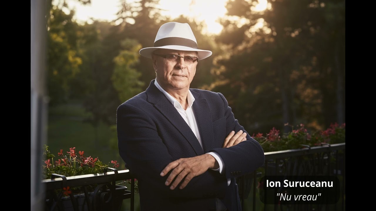 Ion Suruceanu - Nu vreau