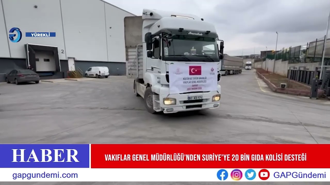 Vakıflar Genel Müdürlüğü’nden Suriye’ye 20 Bin Gıda Kolisi Desteği