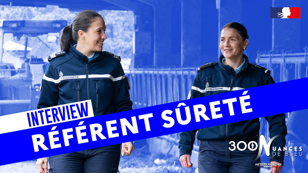 INTERVIEW | RÉFÉRENT SÛRETÉ DE LA GENDARMERIE NATIONALE