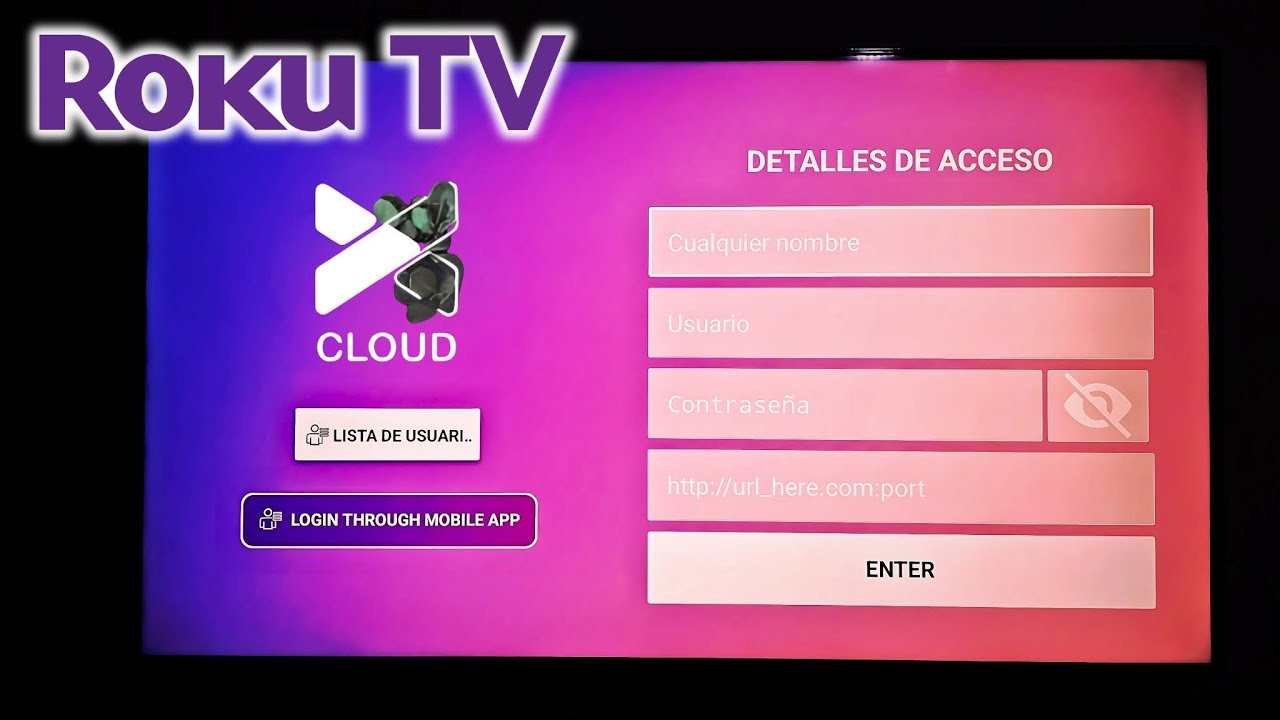 INSTALA IPTV en ROKU TV en 2025 📺 Cómo INSTALAR Canales XCLOUD