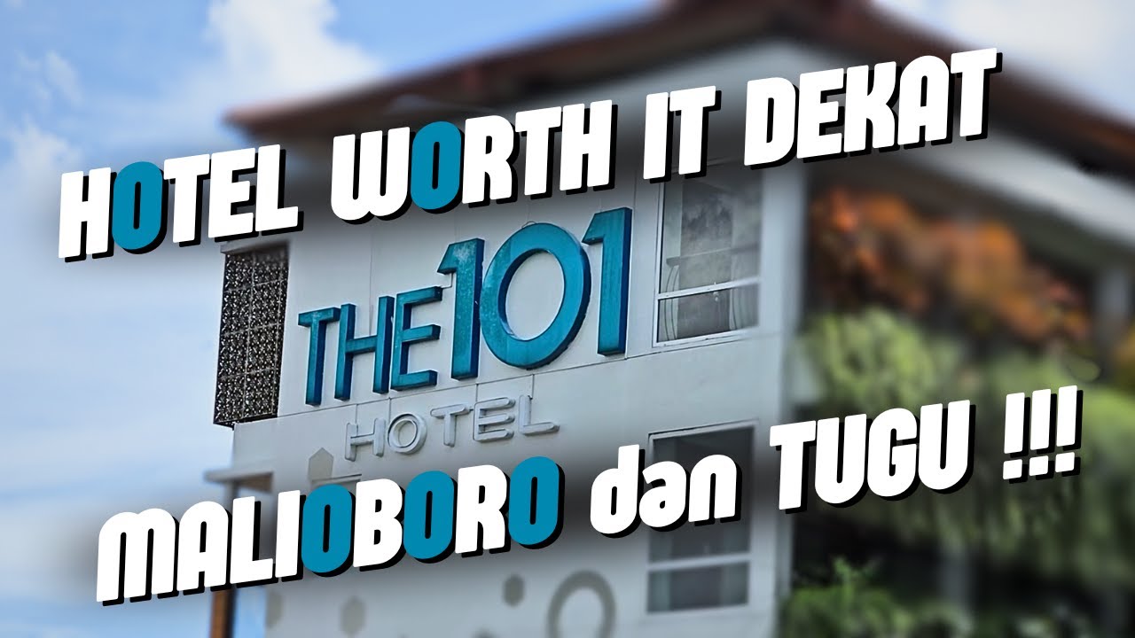 Hotel worth it yang dekat dengan MALIOBORO dan TUGU !!! || THE 1O1 Yogyakarta