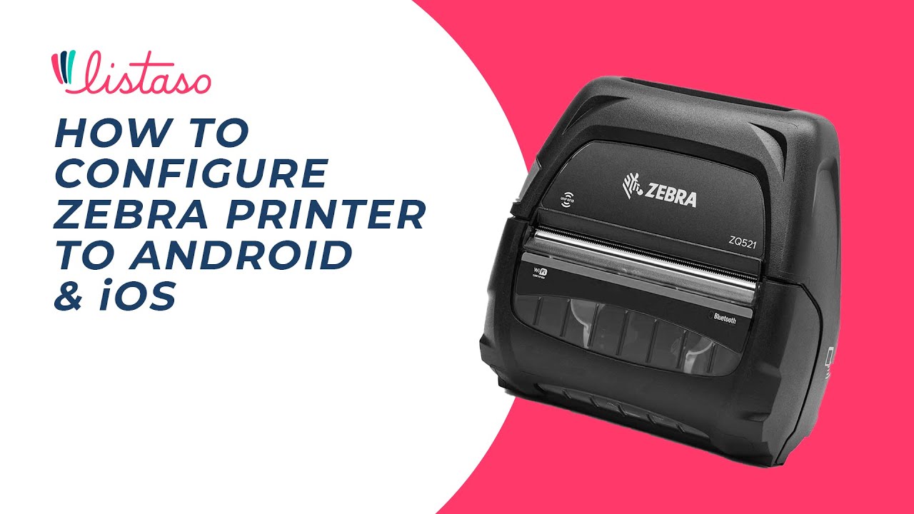 How to configure Zebra Printer to android& iOS