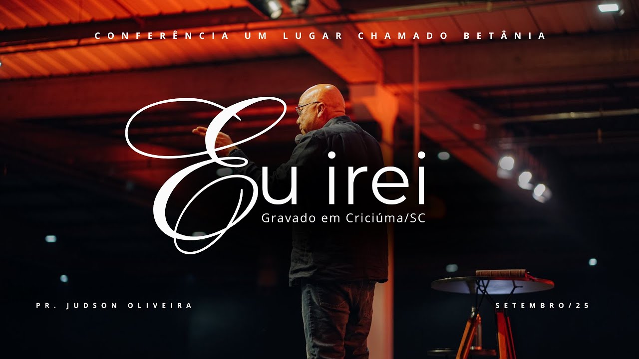 EU IREI | CONFER&Ecirc;NCIA UM LUGAR CHAMADO BET&Acirc;NIA