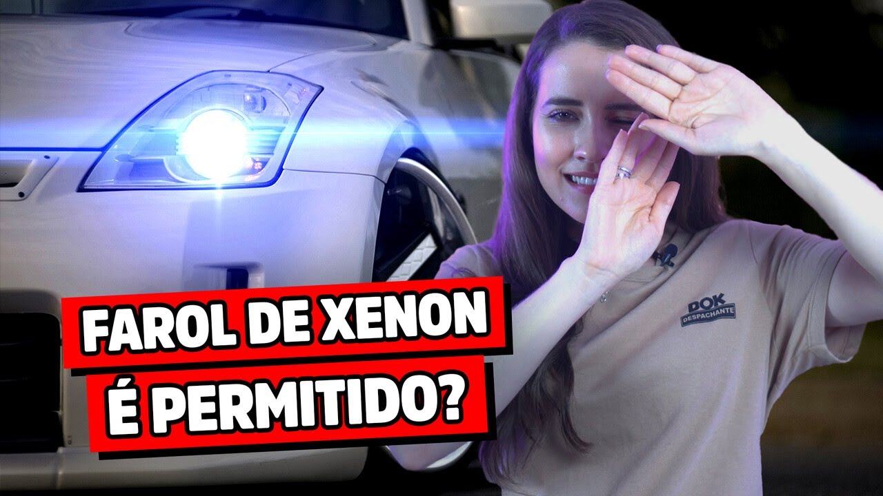 Farol de Xenon: saiba se as l&acirc;mpadas s&atilde;o permitidas!