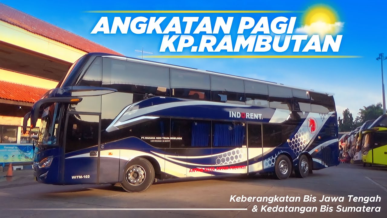 Angkatan Pagi dari Terminal Kp.Rambutan, ada bis apa aja yaa?