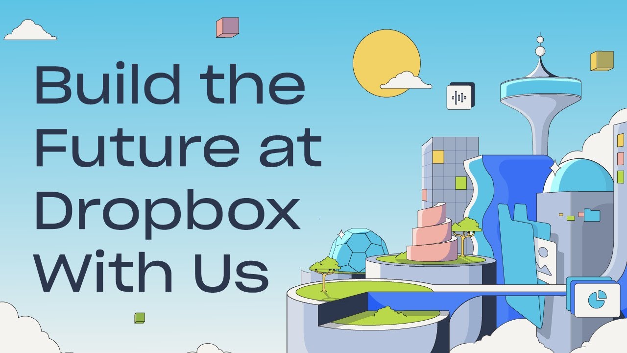 Создавайте будущее в Dropbox вместе с нами | Жизнь внутри Dropbox | Dropbox