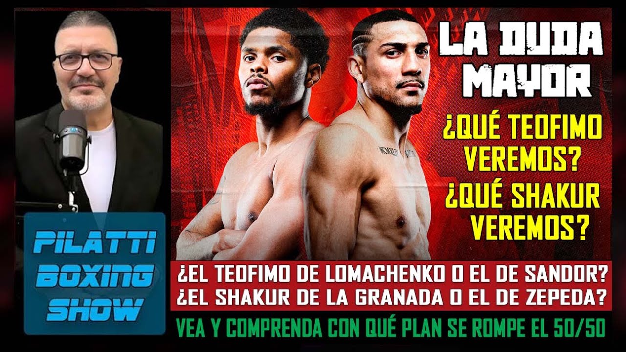 Pilatti 24/7: Teofimo vs. Shakur en el espejo de Lomachenko, Sandor, La Granada, Zepeda y Conceiçao