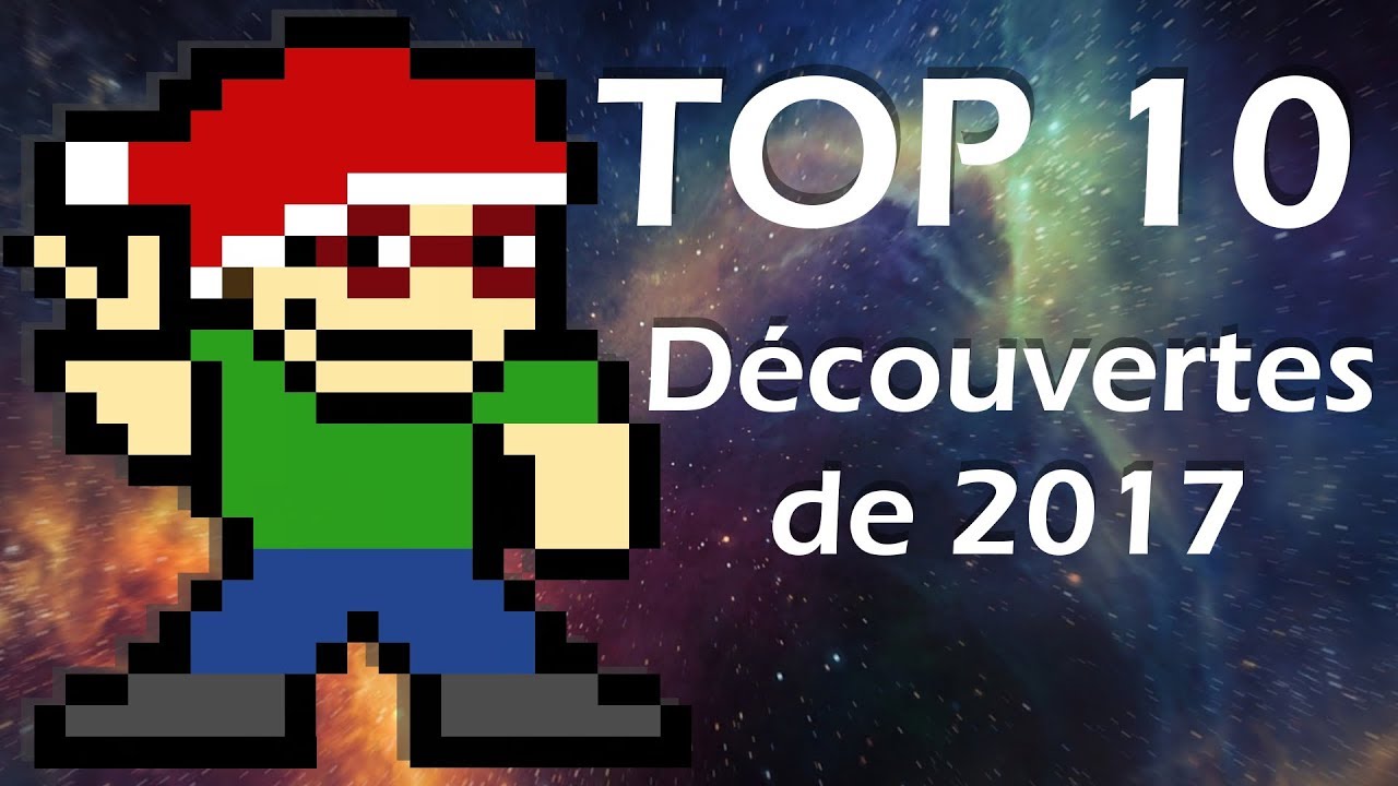 TOP 10 de mes découvertes vidéoludiques de 2017 !