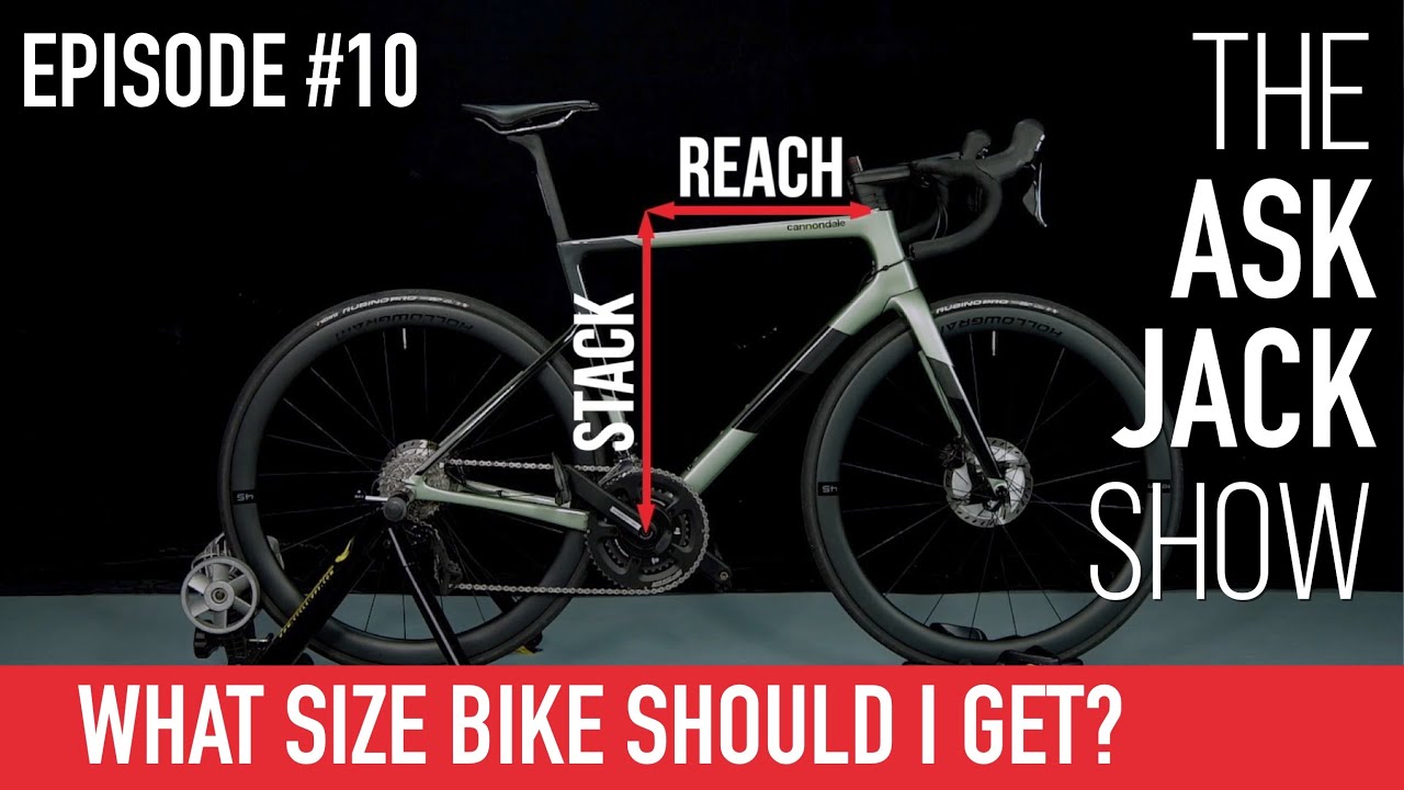 What Size Bike Should I Get? • The Ask Jack Show • Episode 10
