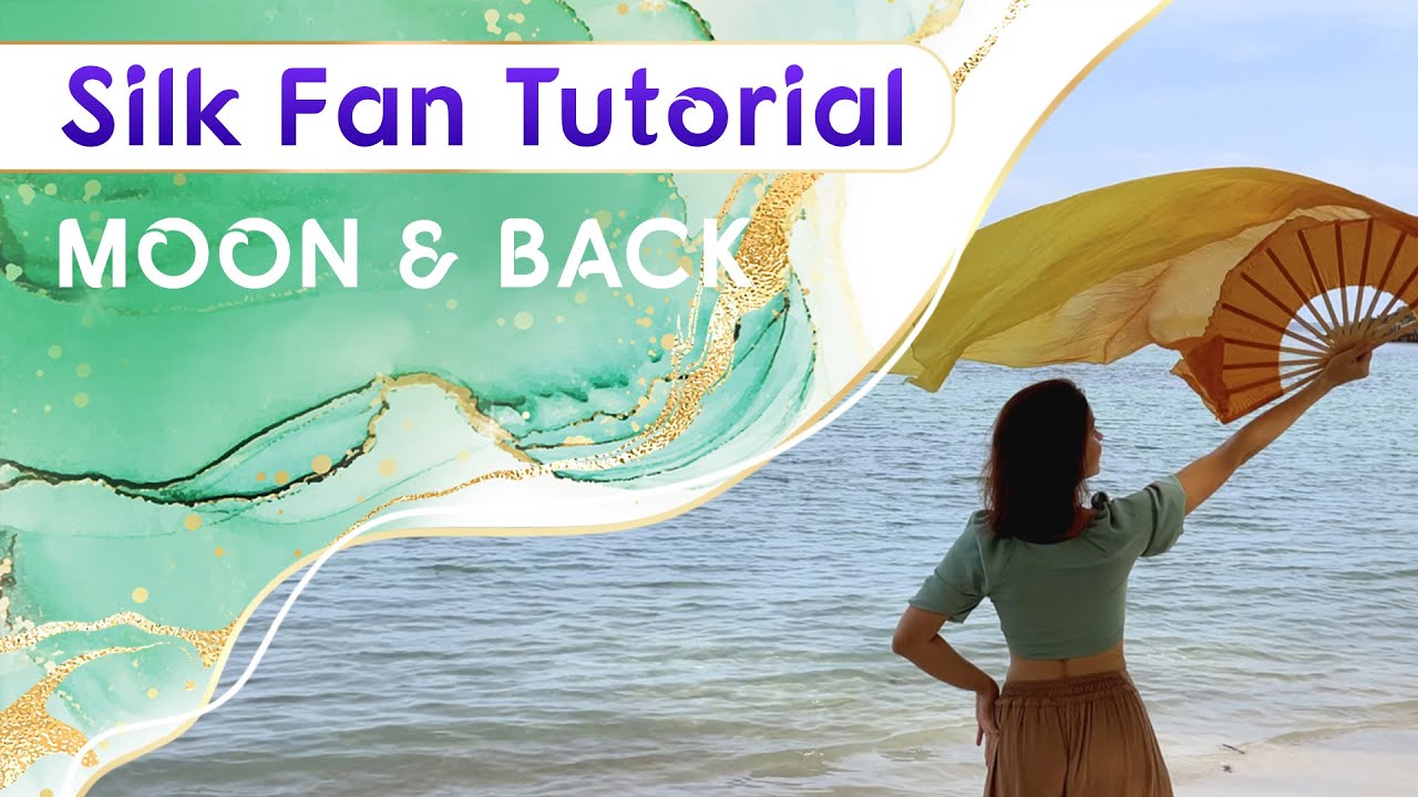 Silk Fans Tutorial for beginners | Moon & Back | Silk Fans basic movements