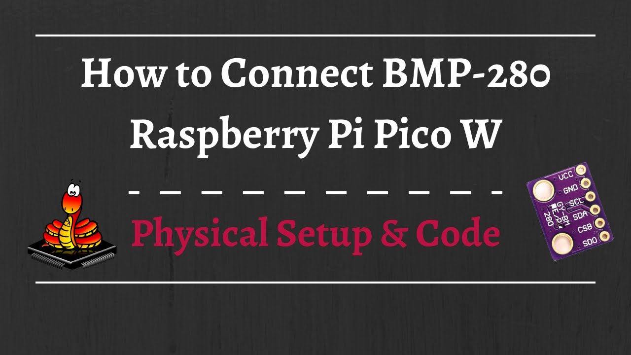 How to Connect BMP280 to Raspberry Pi Pico/Pico W - Measure Temperature and Atmospheric Pressure