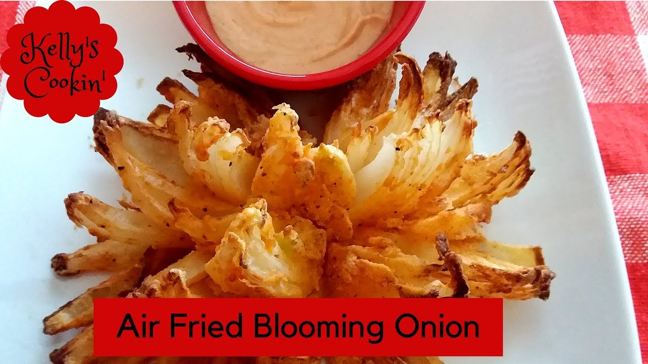 Air fried Blooming Onion - It Can Be Done!