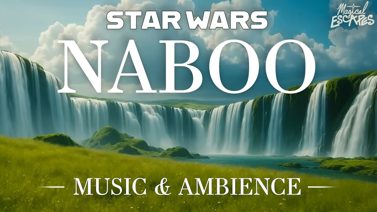 Star Wars | Naboo Music & Ambience | Across the Stars | Relax, Study, Sleep