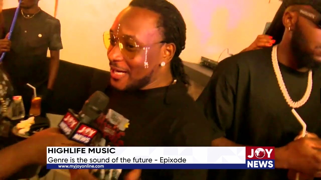 Highlife music: Genre is the sound of the future - Epixode