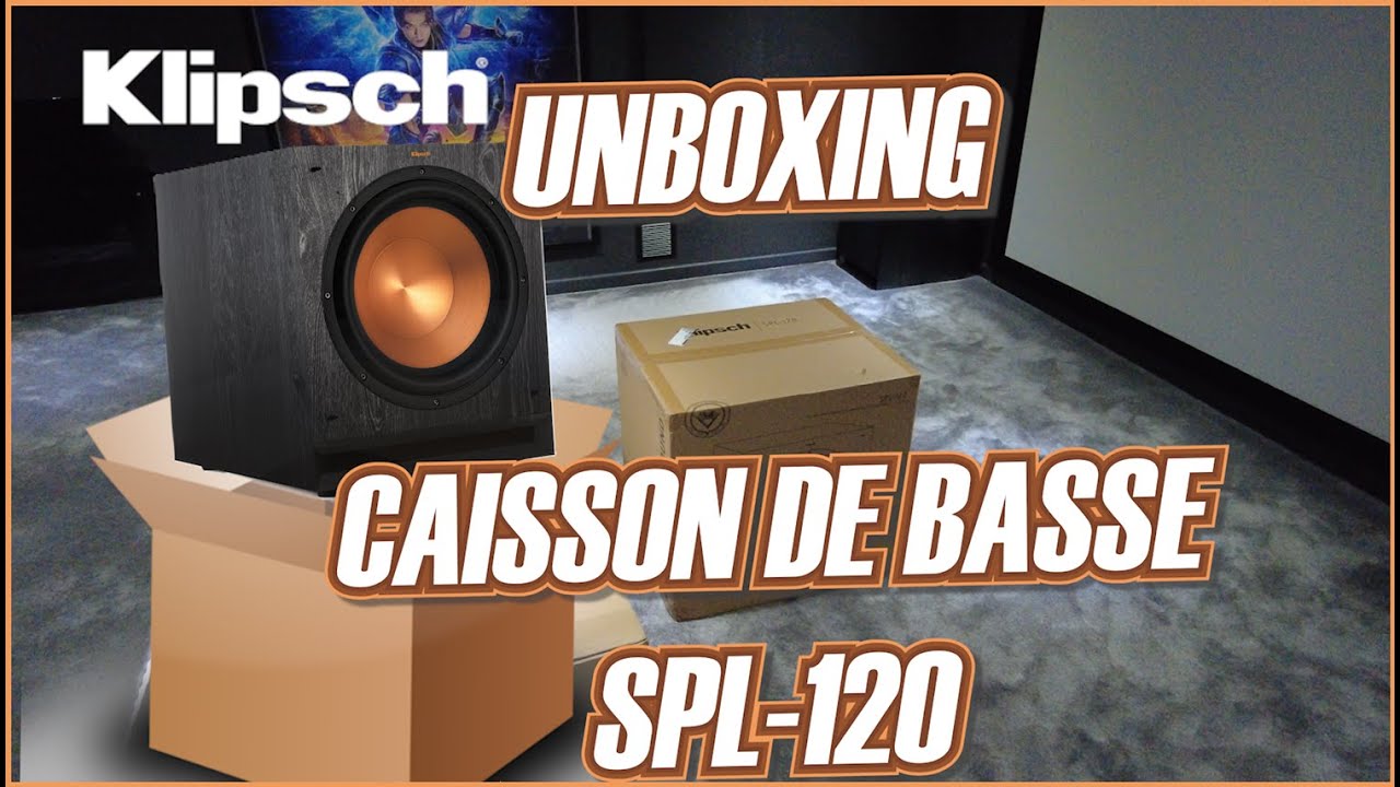Unboxing Caisson de Basse KLIPSH SPL120 Home Cin&eacute;ma