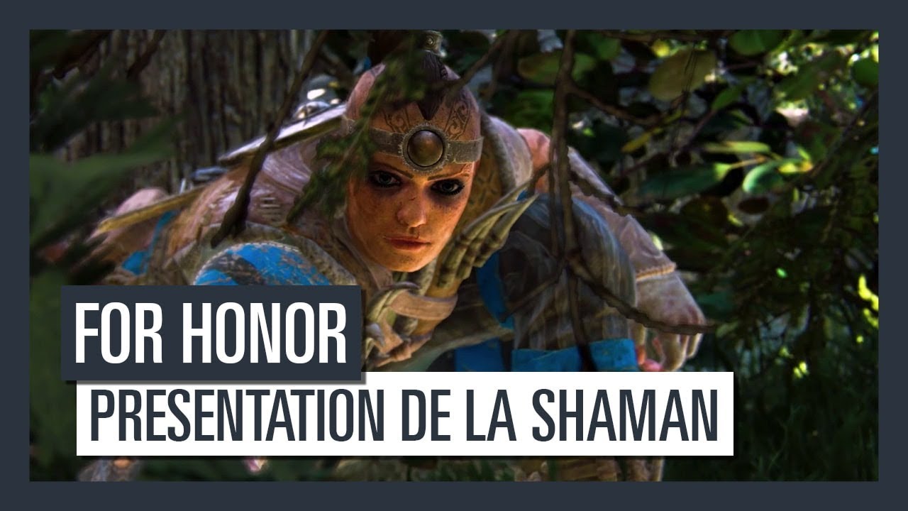 For Honor Order & Havoc - Présentation de la Shaman [OFFICIEL] VF