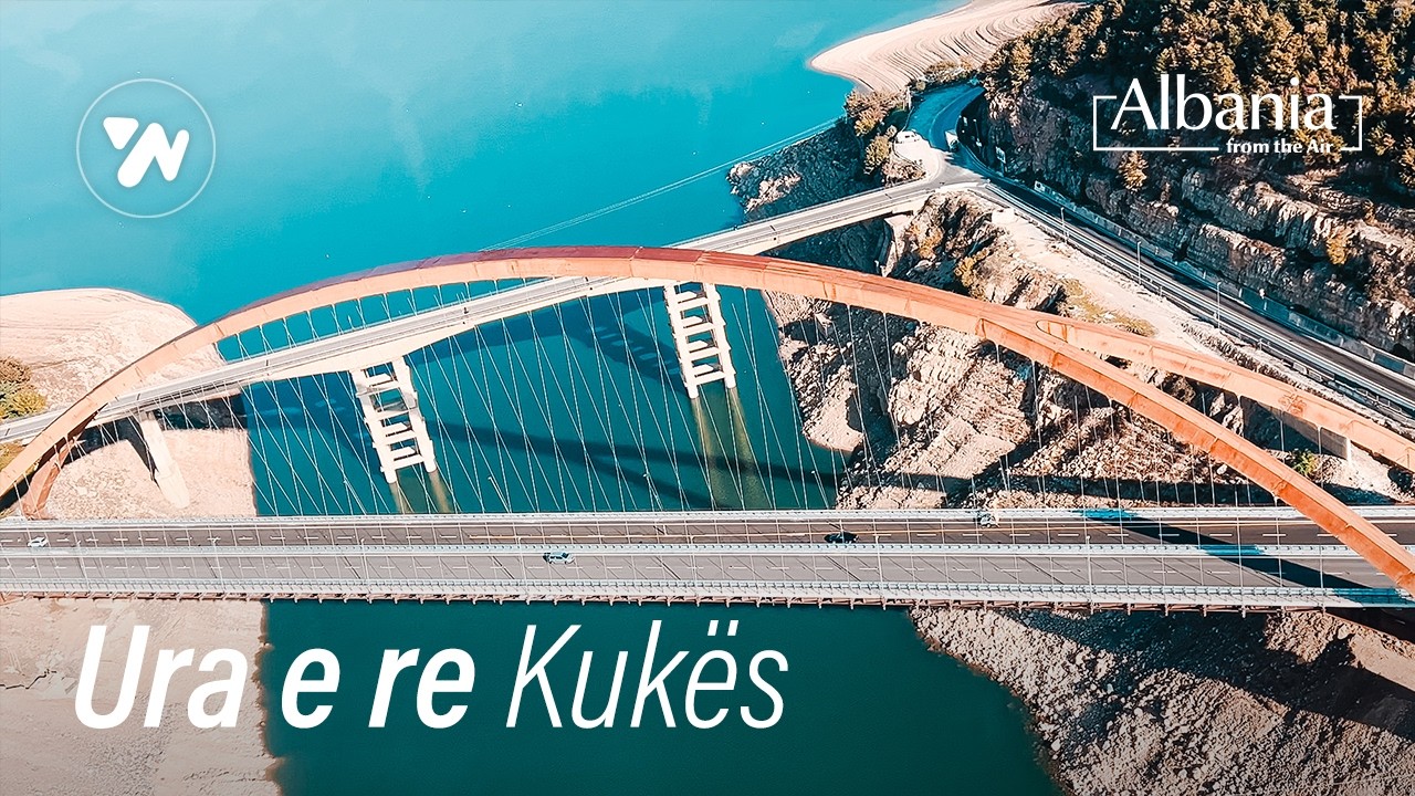 Ura e Re e Kukesit nga Ajri - New bridge of Kukes from the Air - Video 4K (5.11.2024)