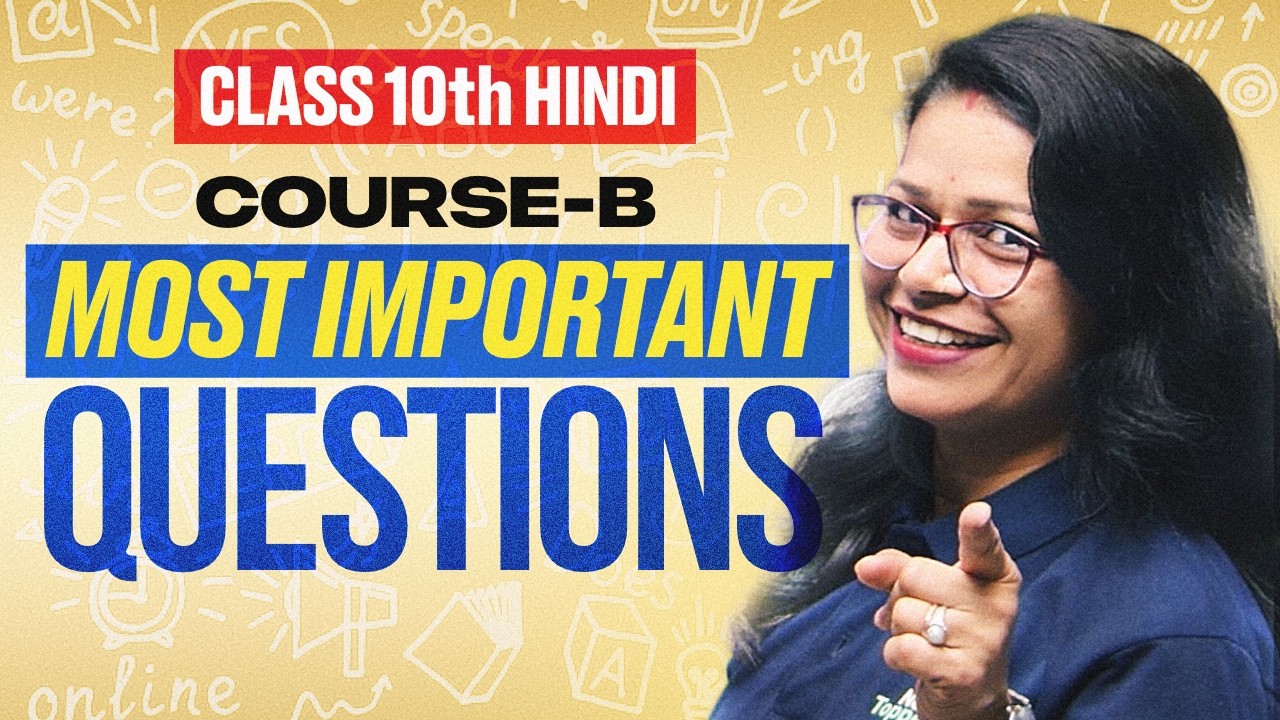 Class 10th Hindi Most Important Questions (MIQs) | Course B | Sparsh & Sanchayan
