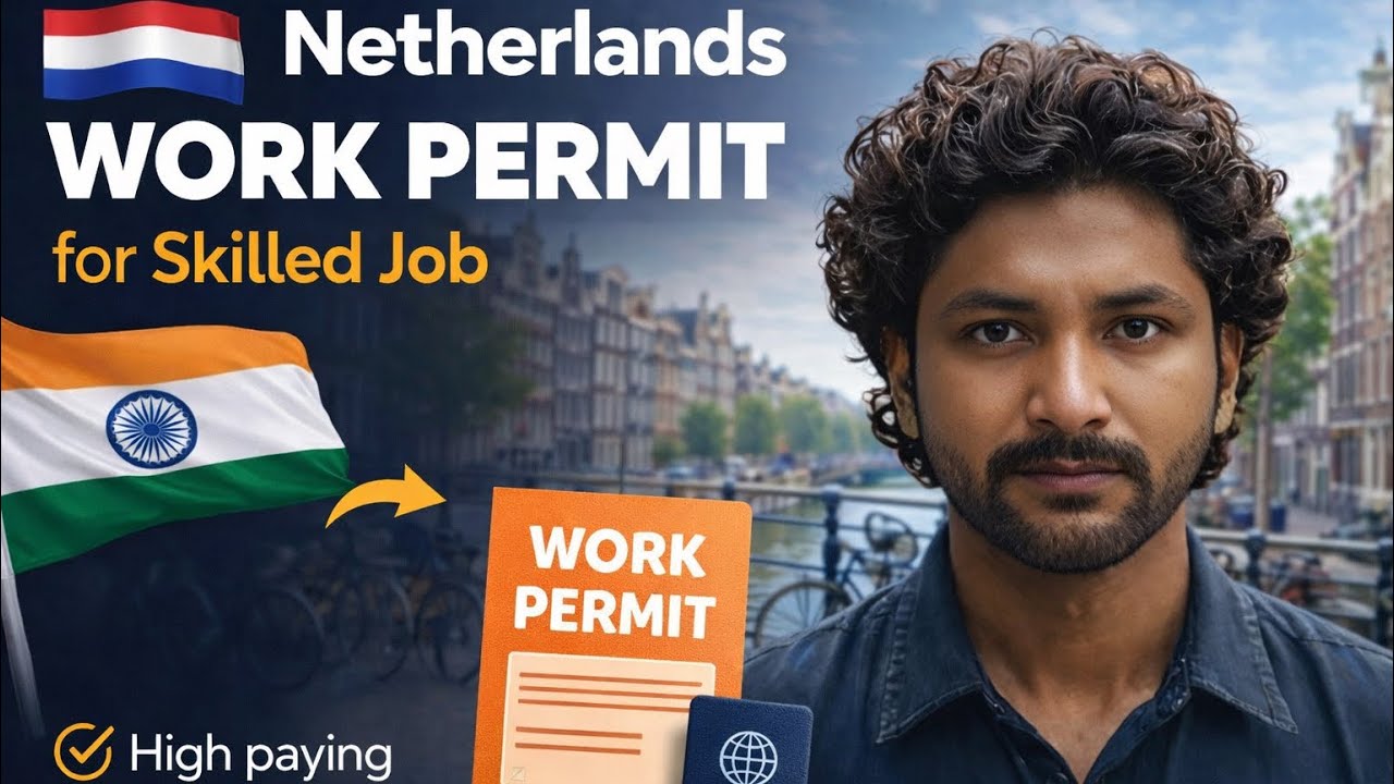 👉 Netherlands Work Visa for Indians 🇳🇱 | Skilled Jobs with High Salary