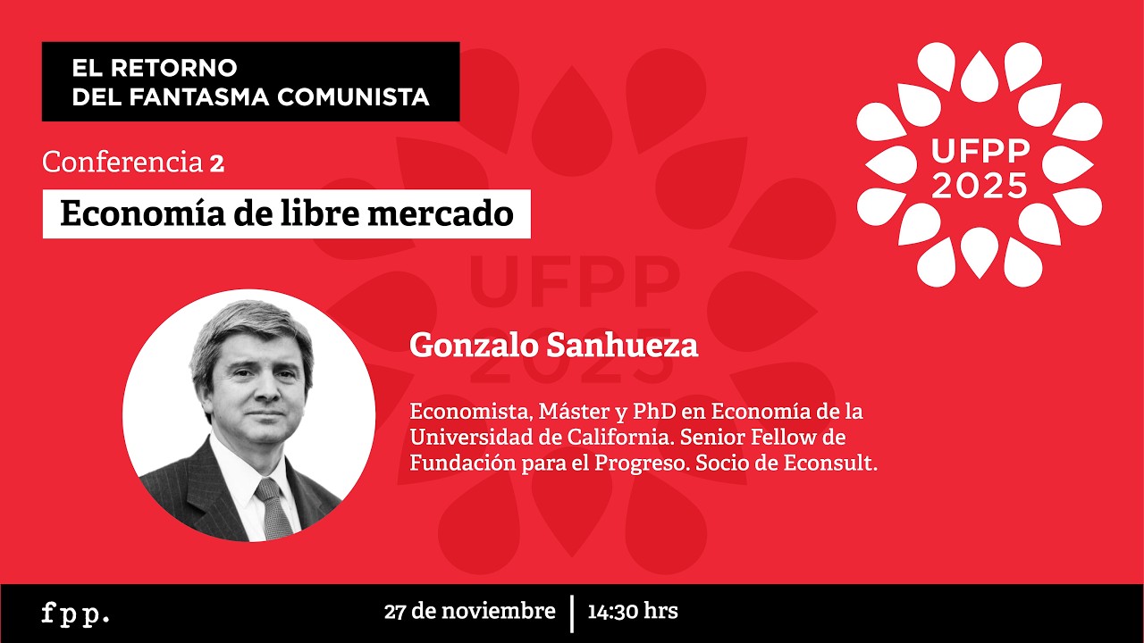2/13 UFPP 2025 I Economía de libre mercado  - Gonzalo Sanhueza
