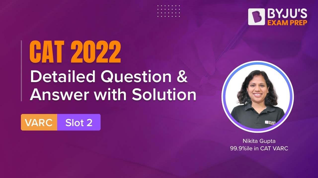 CAT 2022 Answer Key (Slot 2 | VARC) | Detailed CAT 2022 Question & Answer with Solution | BYJU'S