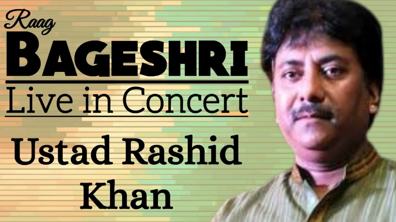 Bageshri - Ustad Rashid Khan II Raag Bageshree II राग बागेश्री - उस्ताद राशिद खाँ II Old Record II