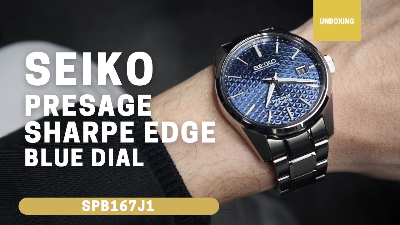 Unboxing Seiko Presage Sharp Edge Blue Dial SPB167J1