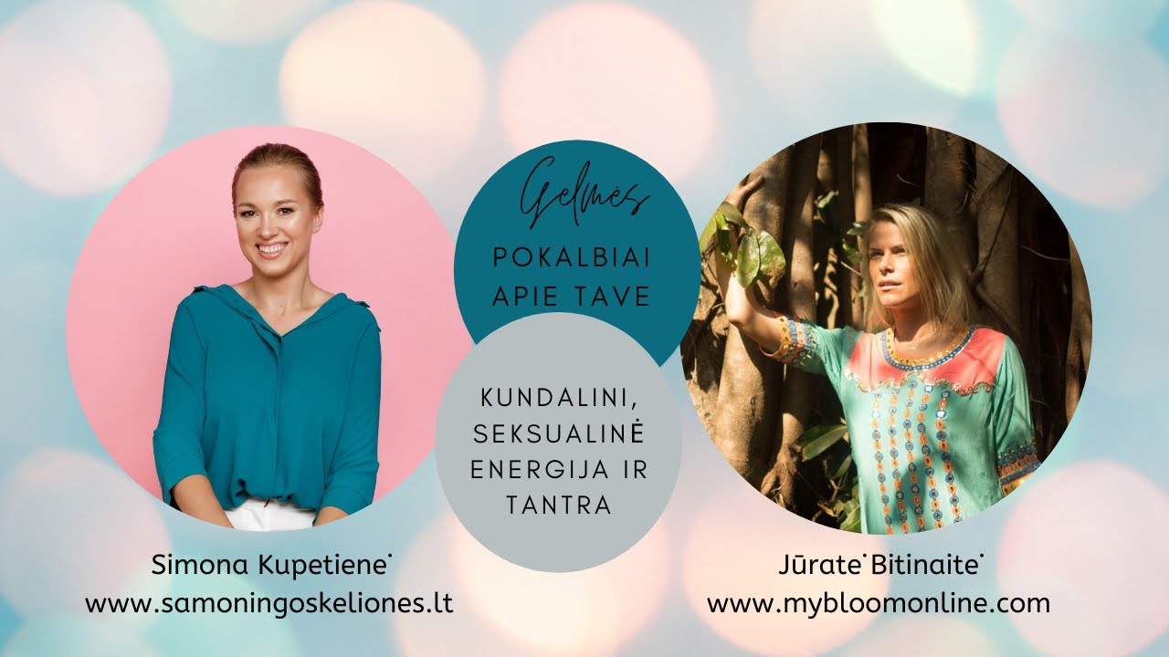 #20 Kundalini energija, tantra, seksualinė energija ir laikas sau: pokalbis su Jūrate Bitinaite