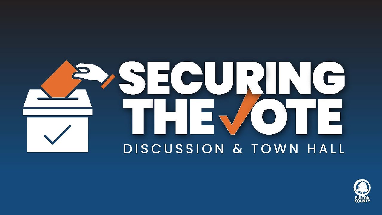 Securing the Vote - Discussion & Town Hall (Fulton County Districts 3 & 4) - January 22, 2026
