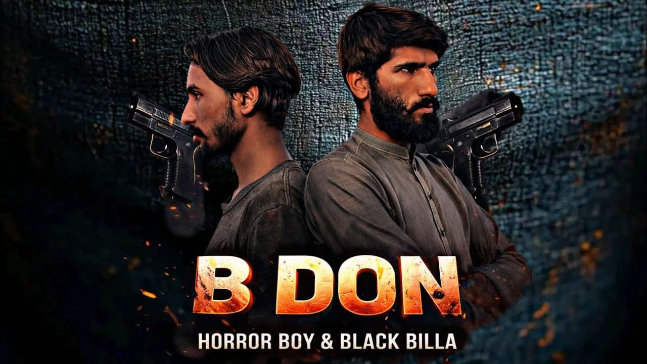 B. Don (Official  Video) (Black Billa. And Horror Boy) Punjabi Song 2026