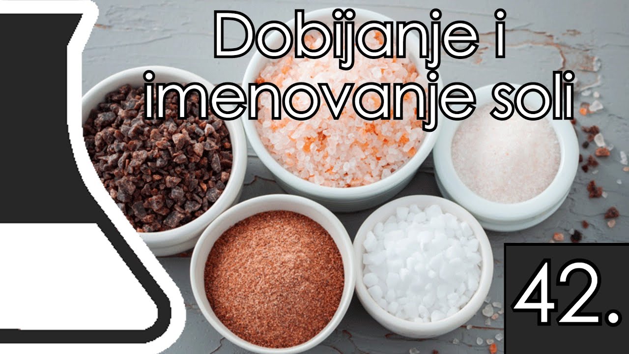 Dobijanje i imenovanje soli | Lekcija 42.