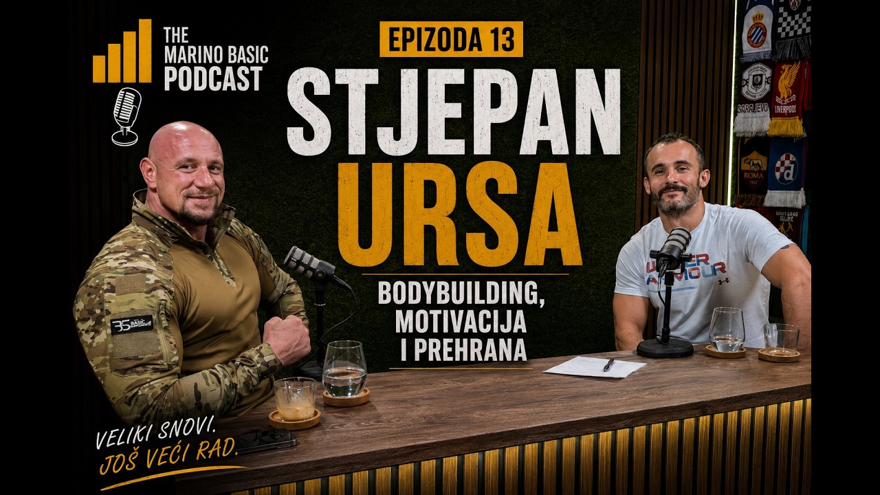 Epizoda 13 | Stjepan Ursa – Bodybuilding, Motivacija, Prehrana