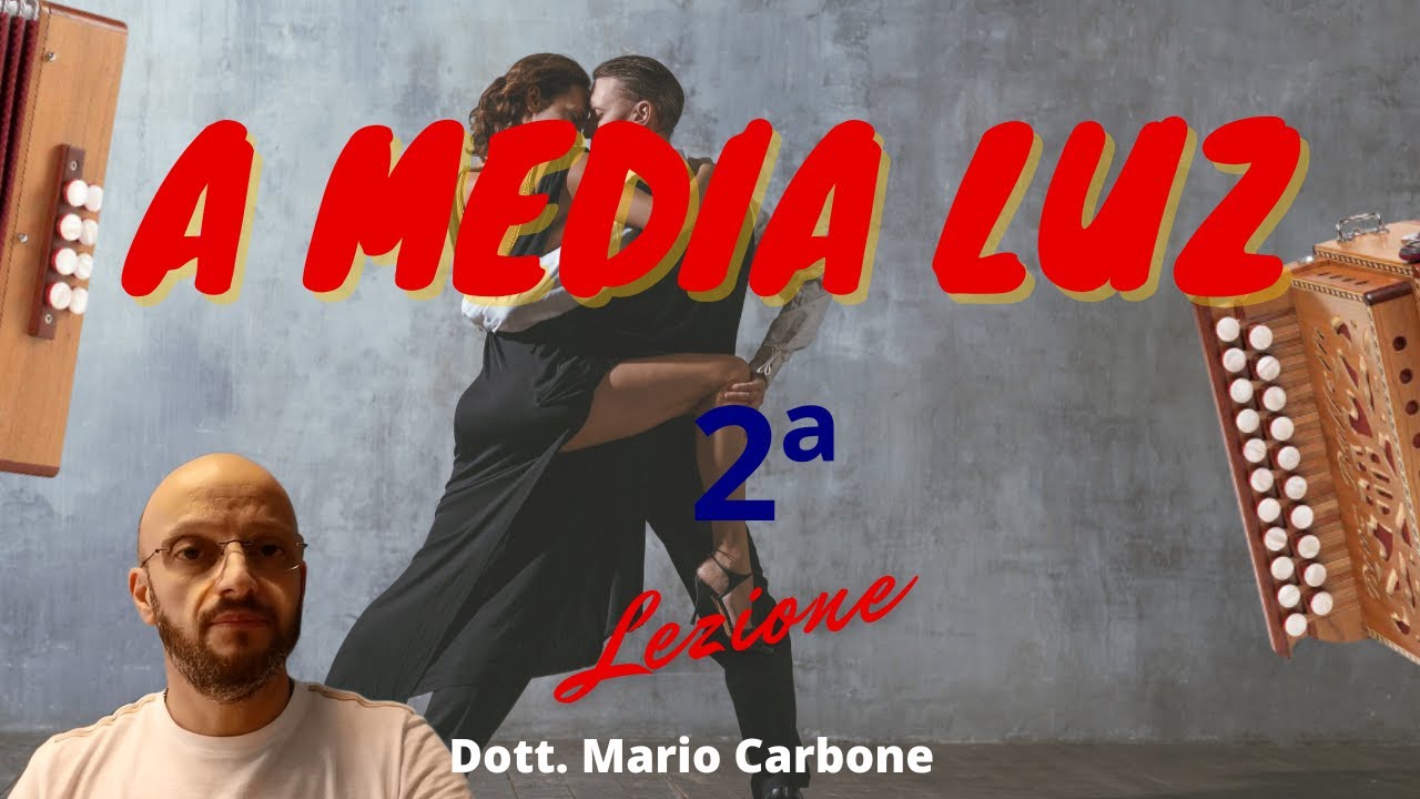 8 Bassi - 2a Lezione - A MEDIA LUZ - Accordion diatonic  organetto