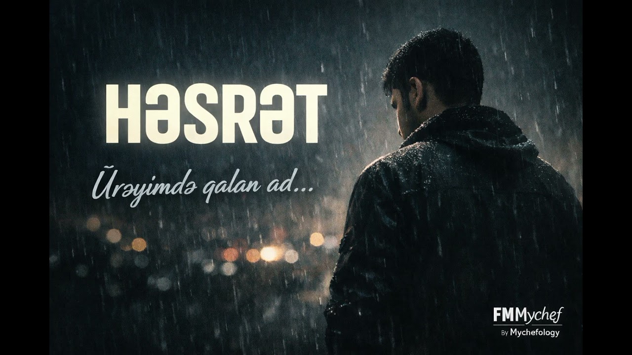 Həsrət | Orxan Şakiroğlu – FMMychef 🎵 Yeni Mahnı 2026