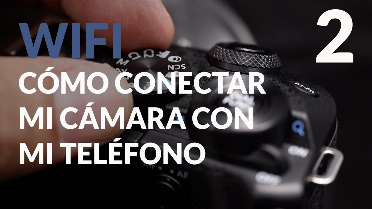 WiFi   Cómo conecto mi cámara Canon con mi teléfono