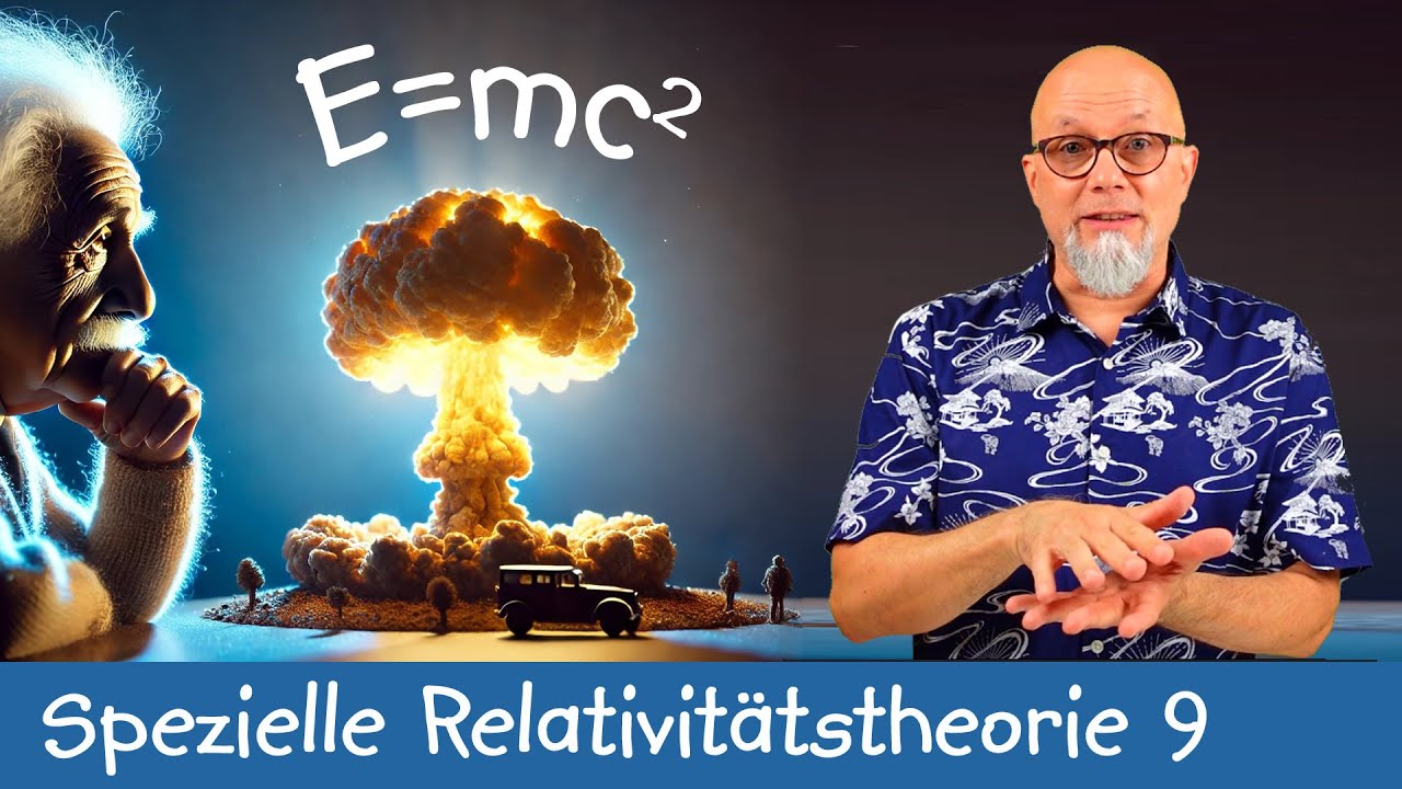 Die berühmteste Formel der Welt - Spezielle Relativitätstheorie 9