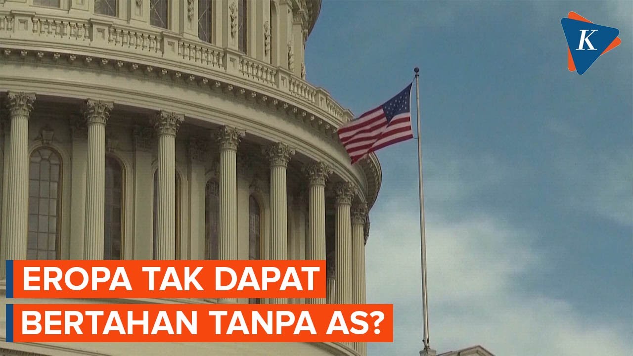 Krisis Keamanan Regional, Bukti Eropa Tidak Dapat Bertahan Tanpa AS